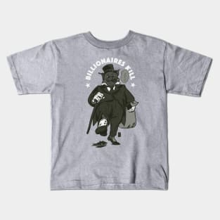 Billionaires Kill Kids T-Shirt